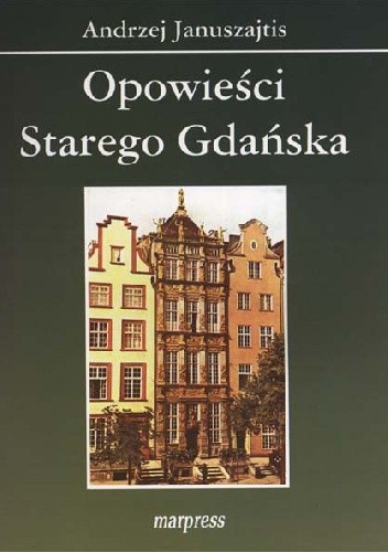 Opowieści starego Gdańska