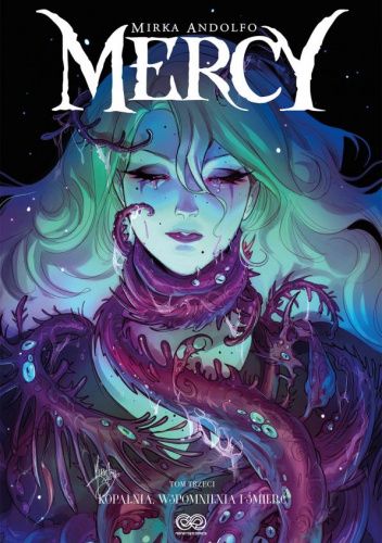 Mercy - 3 - Kopalnia, wspomnienia i śmierć