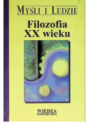 Filozofia XX wieku. Tom 2