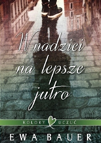 W nadziei na lepsze jutro