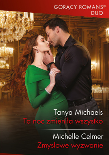 Ta noc zmieniła wszystko; Zmysłowe wyzwanie