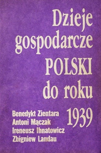 Dzieje gospodarcze Polski do roku 1939