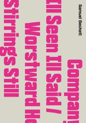 Company / Ill Seen Ill Said / Worstward Ho / Stirrings Still