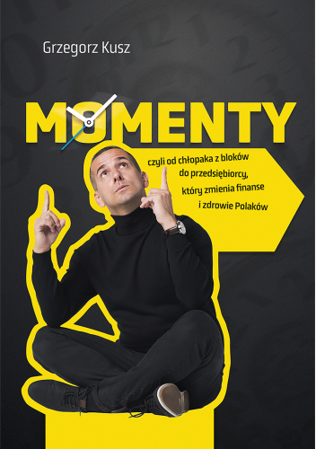 Grzegorz Kusz - MOMENTY