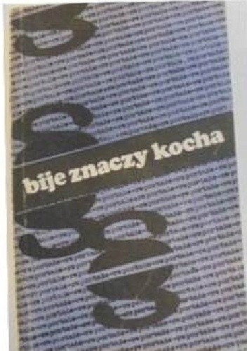 Bije znaczy kocha