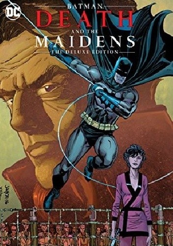 Batman- Death & The Maidens