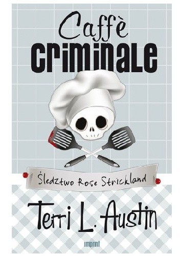Caffè criminale. Śledztwo Rose Strickland