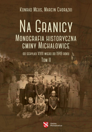 Na granicy. Monografia historyczna gminy Michałowice