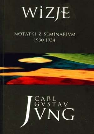 Wizje. Notatki z seminarium 1930-1934