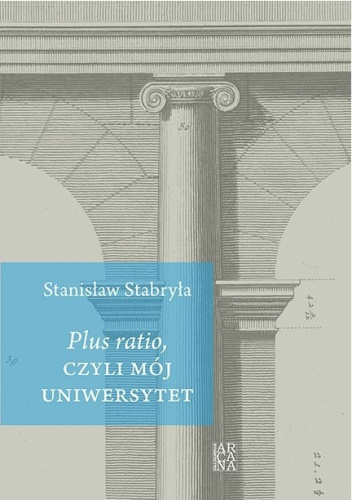 Plus ratio , czyli mój Uniwersytet