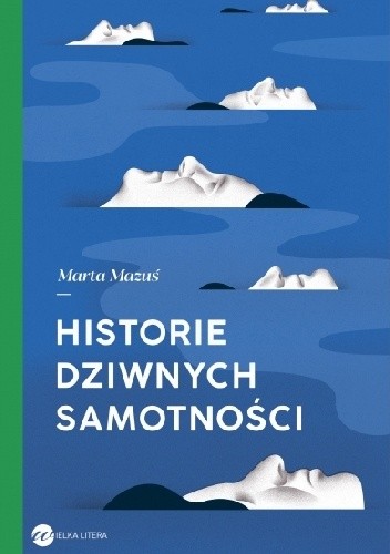 Historie dziwnych samotności