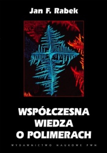 Współczesna wiedza o polimerach
