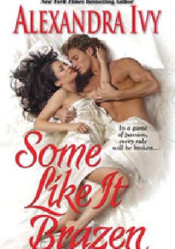 Some Like It Brazen