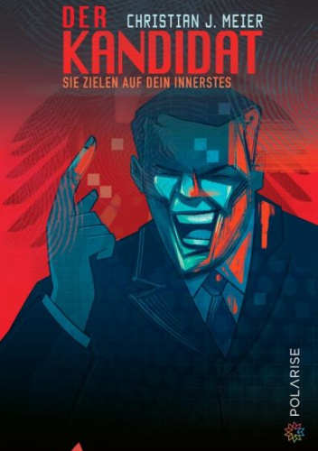 Der Kandidat: Sie zielen auf dein Innerstes