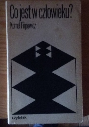 Co jest w człowieku ?