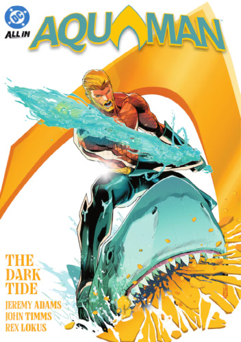 Aquaman: The Dark Tide