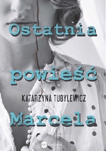 Ostatnia powieść Marcela