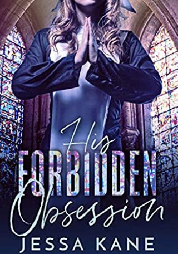 His Forbidden Obsession