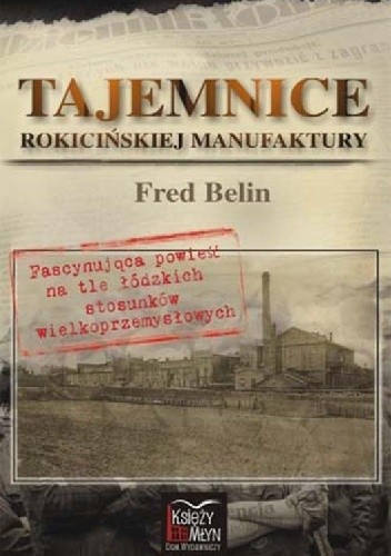Tajemnice Rokicińskiej Manufaktury