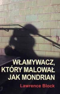 Włamywacz, który malował jak Mondrian