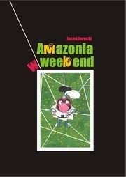 Amazonia w weekend
