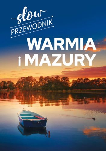 Slow przewodnik. Warmia i Mazury