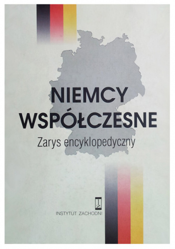 NIEMCY WSPÓŁCZESNE. ZARYS ENCYKLOPEDYCZNY