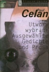 Utwory wybrane. Ausgewählte Gedichte und Prosa