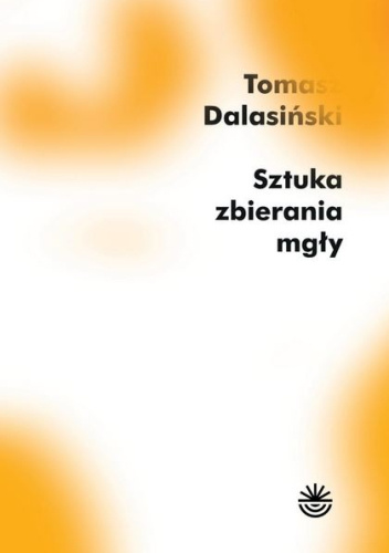 Sztuka zbierania mgły