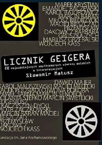 Licznik Geigera - 20 najważniejszych współczesnych wierszy polskich w interpretacjach