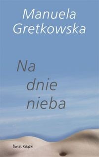 Na dnie nieba