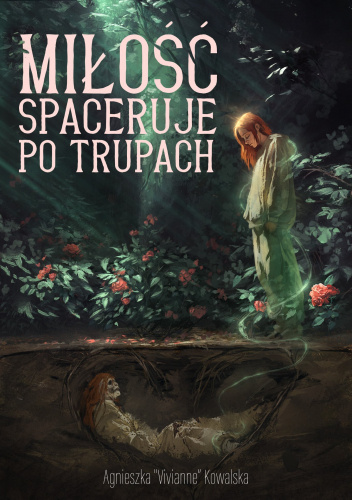 Miłość spaceruje po trupach