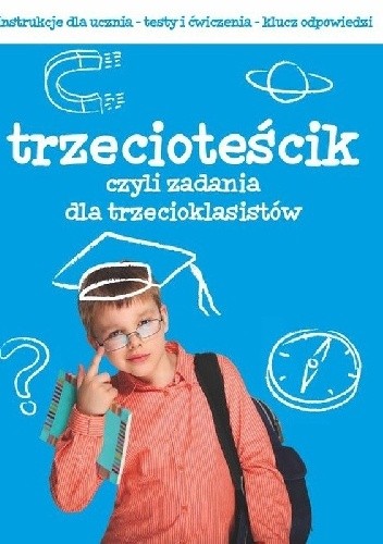Trzecioteścik czyli zadania dla trzecioklasistów