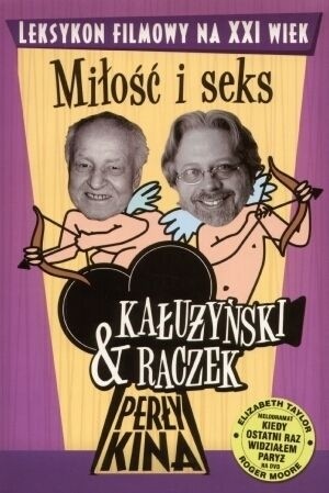 Perły kina : leksykon filmowy na XXI wiek. T. 4, Miłość i seks