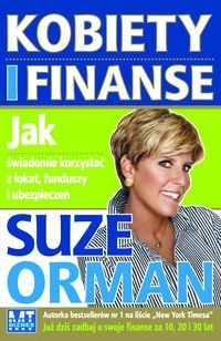 Kobiety i finanse. Jak świadomie korzystać z lokat, funduszy i ubezpieczeń