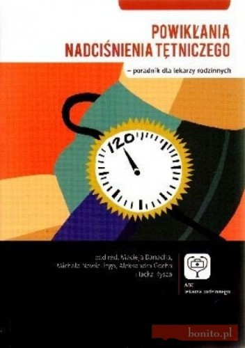 Powikłania nadciśnienia tętniczego - poradnik dla lekarzy rodzinnych