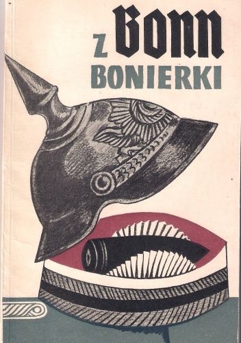 Z Bonn-Bonierki. Wybór satyr antyrewizjonistycznych