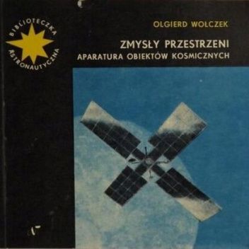 Zmysły przestrzeni: Aparatura obiektów kosmicznych