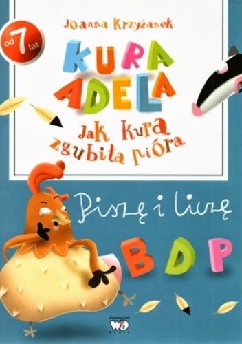 Jak kura zgubiła pióra. Piszę i liczę