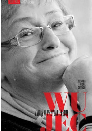Wujec. Związki przyjacielskie