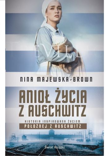 Anioł życia z Auschwitz