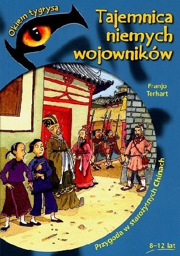 Tajemnica niemych wojowników. Przygoda w starożytnych Chinach
