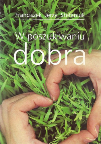 W poszukiwaniu dobra