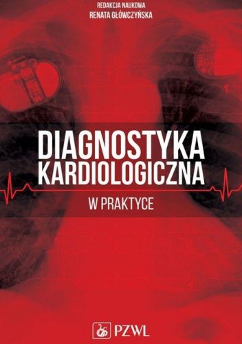 Diagnostyka kardiologiczna w praktyce