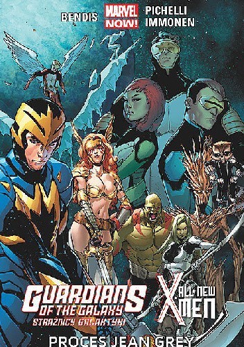 Guardians of the Galaxy (Strażnicy Galaktyki) / All-New X-Men: Proces Jean Grey