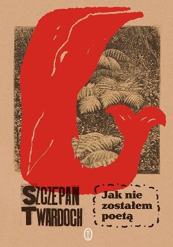 Jak nie zostałem poetą