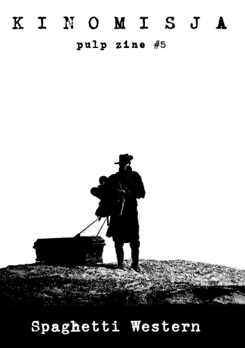 Kinomisja Pulp Zine # 5 Spaghetti Western