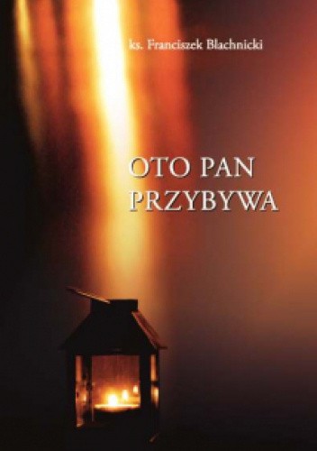 Oto Pan Przybywa
