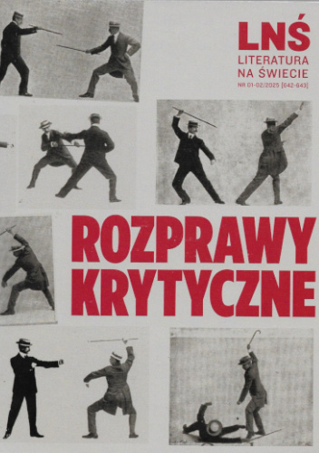 Literatura na Świecie nr 1-2/2025 (642-643): Rozprawy krytyczne