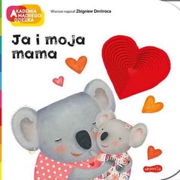 Ja i moja mama. Akademia Mądrego Dziecka. A to ciekawe!